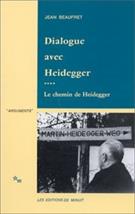 LE CHEMIN DE HEIDEGGER: DIALOGUE AVEC HEIDEGGER IV