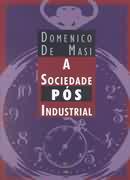 A SOCIEDADE POS INDUSTRIAL