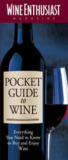 WINE ENTHUSIAST MAGAZINE: POCKET GUIDE TO WINE
