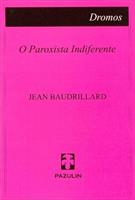 O PAROXISTA INDIFERENTE