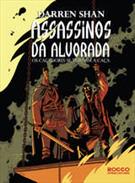 ASSASSINOS DA ALVORADA: OS CAÇADORES SE TORNAM A CAÇA