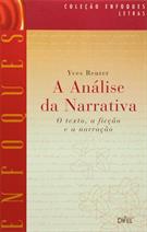 ANALISE DA NARRATIVA, A - O TEXTO, A FICÇAO E A NARRAÇAO