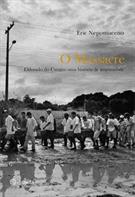 O MASSACRE: ELDORADO DO CARAJAS - UMA HISTORIA DA IMPUNIDADE