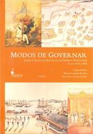 MODOS DE GOVERNAR: IDEIAS E PRATICAS POLITICAS NO IMPERIO PORTUGUES - SECULOS XVI A XIX