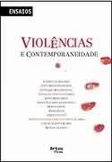 VIOLENCIAS E CONTEMPORANEIDADE