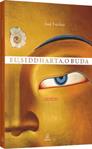 EU, SIDDHARTA, O BUDA
