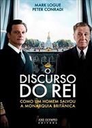 O DISCURSO DO REI: COMO UM HOMEM SALVOU A MONARQUIA BRITANICA
