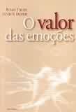 O VALOR DAS EMOÇOES