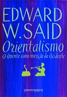 ORIENTALISMO: O ORIENTE COMO INVENÇAO DO OCIDENTE (ED. DE BOLSO)