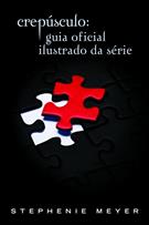 CREPUSCULO: GUIA OFICIAL ILUSTRADO DA SERIE