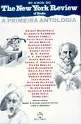 30 ANOS DO NEW YORK REVIEW OF BOOKS: A PRIMEIRA ANTOLOGIA