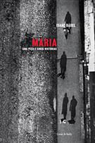 MARIA - UMA PEÇA E CINCO HISTORIAS