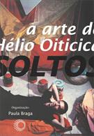 FIOS SOLTOS: A ARTE DE HELIO OITICICA