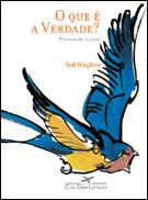 QUE E VERDADE?, O - POEMAS DE BICHOS