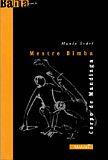 MESTRE BIMBA: CORPO DE MANDIGA