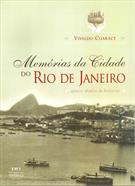 MEMORIAS DA CIDADE DO RIO DE JANEIRO: QUATRO SECULOS DE HISTORIAS