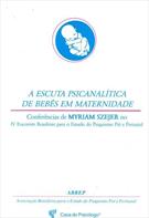 A ESCUTA PSICANALITICA DE BEBES EM MATERNIDADE