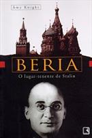 BERIA: O LUGAR-TENENTE DE STALIN