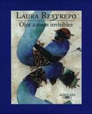 OLOR A ROSAS INVISIBLES