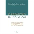O PARADOXO DE ROUSSEAU: UMA INTERPRETAÇAO DEMOCRATICA DA VONTADE GERAL