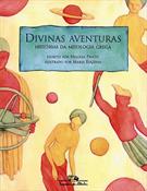 DIVINAS AVENTURAS: HISTORIA DA MITOLOGIA GREGA