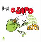 O SAPO QUE QUERIA BEBER LEITE