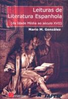 LEITURAS E LITERATURA ESPANHOLA: DA IDADE MEDIA AO SECULO XVII