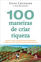 100 MANEIRAS DE CRIAR RIQUEZA