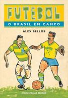 FUTEBOL: O BRASIL EM CAMPO