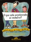 O QUE ESTA ACONTECENDO AI EMBAIXO?