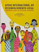 APOIO INTERNACIONAL AO DESENVOLVIMENTO LOCAL: EXPERIENCIAS SOCIAIS COM JUVENTUDES NO NORDESTE
