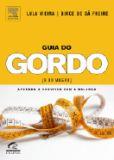 GUIA DO GORDO E DO MAGRO: APRENDA A CONVIVER COM A BALANÇA