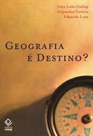 GEOGRAFIA E DESTINO?: LIÇOES DA AMERICA LATINA