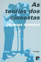 AS TEORIAS DOS CINEASTAS