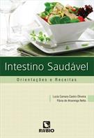 INTESTINO SAUDAVEL: ORIENTAÇOES E RECEITAS