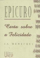 CARTA SOBRE A FELICIDADE (A MENECEU)