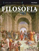 FILOSOFIA: GRANDES PENSADORES, PRINCIPAIS FUNDAMENTOS E ESCOLAS FILOSOFICAS