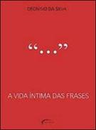 A VIDA INTIMA DAS FRASES