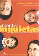 MENTES INQUIETAS: TDAH - DESATENÇAO, HIPERATIVIDADE E IMPULSIVIDADE