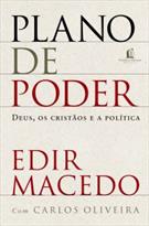PLANO DE PODER: DEUS, OS CRISTAOS E A POLITICA