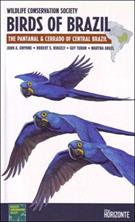 BIRDS OF BRAZIL: THE PANTANAL & CERRADO OF CENTRAL BRAZIL