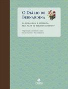 O DIARIO DE BERNARDINA: DA MONARQUIA A REPUBLICA, PELA FILHA DE BENJAMIN CONSTANT
