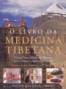 O LIVRO DA MEDICINA TIBETANA