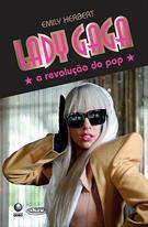 LADY GAGA: A REVOLUÇAO DO POP
