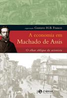 A ECONOMIA EM MACHADO DE ASSIS: O OLHAR OBLIQUO DO ACIONISTA