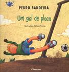 UM GOL DE PLACA