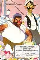 IMPRENSA, HUMOR E CARICATURA: A QUESTAO DOS ESTEREOTIPOS CULTURAIS