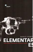 ELEMENTARES: NOTAS SOBRE A HISTORIA DA LITERATURA POLICIAL