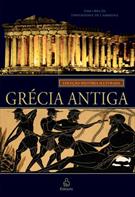GRECIA ANTIGA - COLEÇAO HISTORIA ILUSTRADA