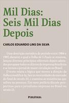MIL DIAS: SEIS MIL DIAS DEPOIS